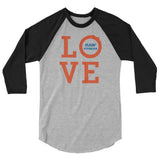 LOVE - UNISEX 3/4 sleeve raglan shirt