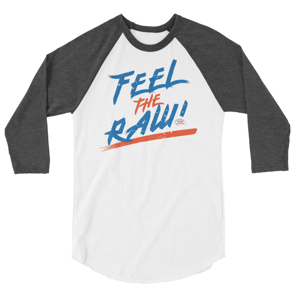 FEEL THE RAW - UNISEX 3/4 sleeve raglan shirt