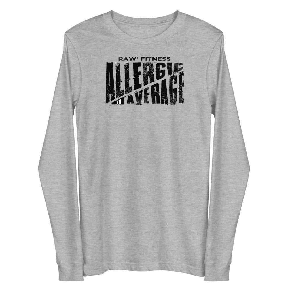 ALLERGIC TO AVERAGE - Unisex Long Sleeve Tee