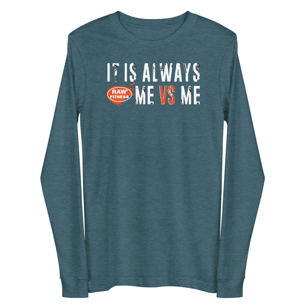 ME VS ME - Unisex Long Sleeve Tee