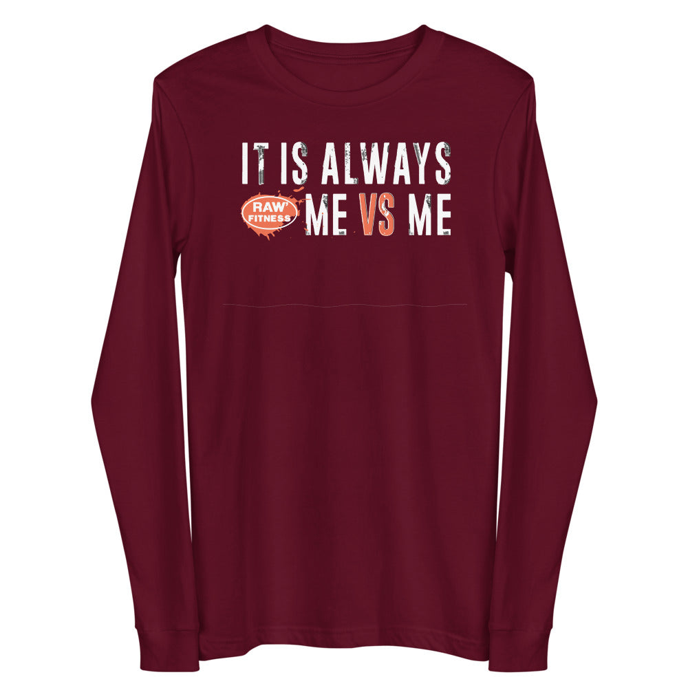 ME VS ME - Unisex Long Sleeve Tee