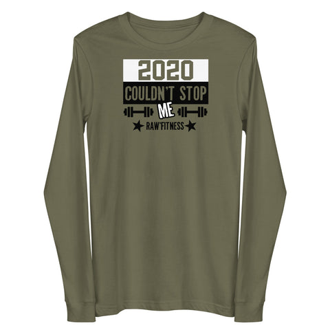 2020 COULDN'T STOP ME - Unisex Long Sleeve Tee