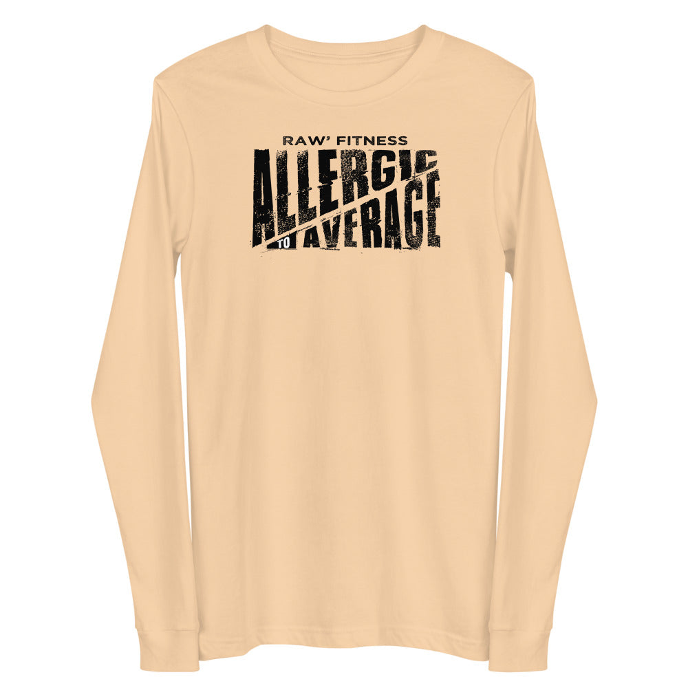 ALLERGIC TO AVERAGE - Unisex Long Sleeve Tee