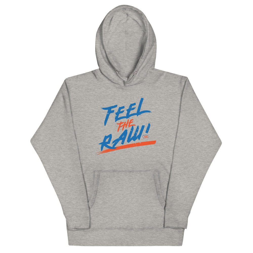 FEEL THE RAW - Unisex Hoodie