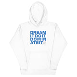 DREAM IT - Unisex Hoodie