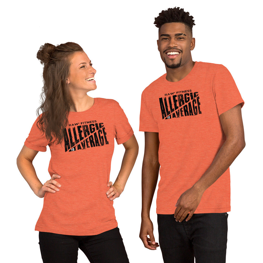 ALLERGIC TO AVERAGE - Short-Sleeve Unisex T-Shirt