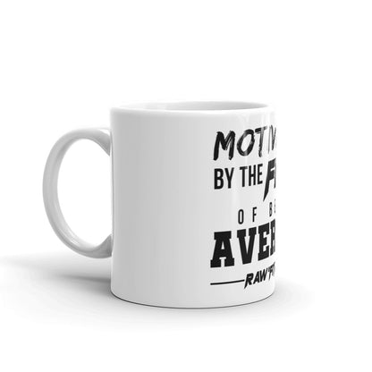 MOTIVATED BY FEAR - White glossy mug