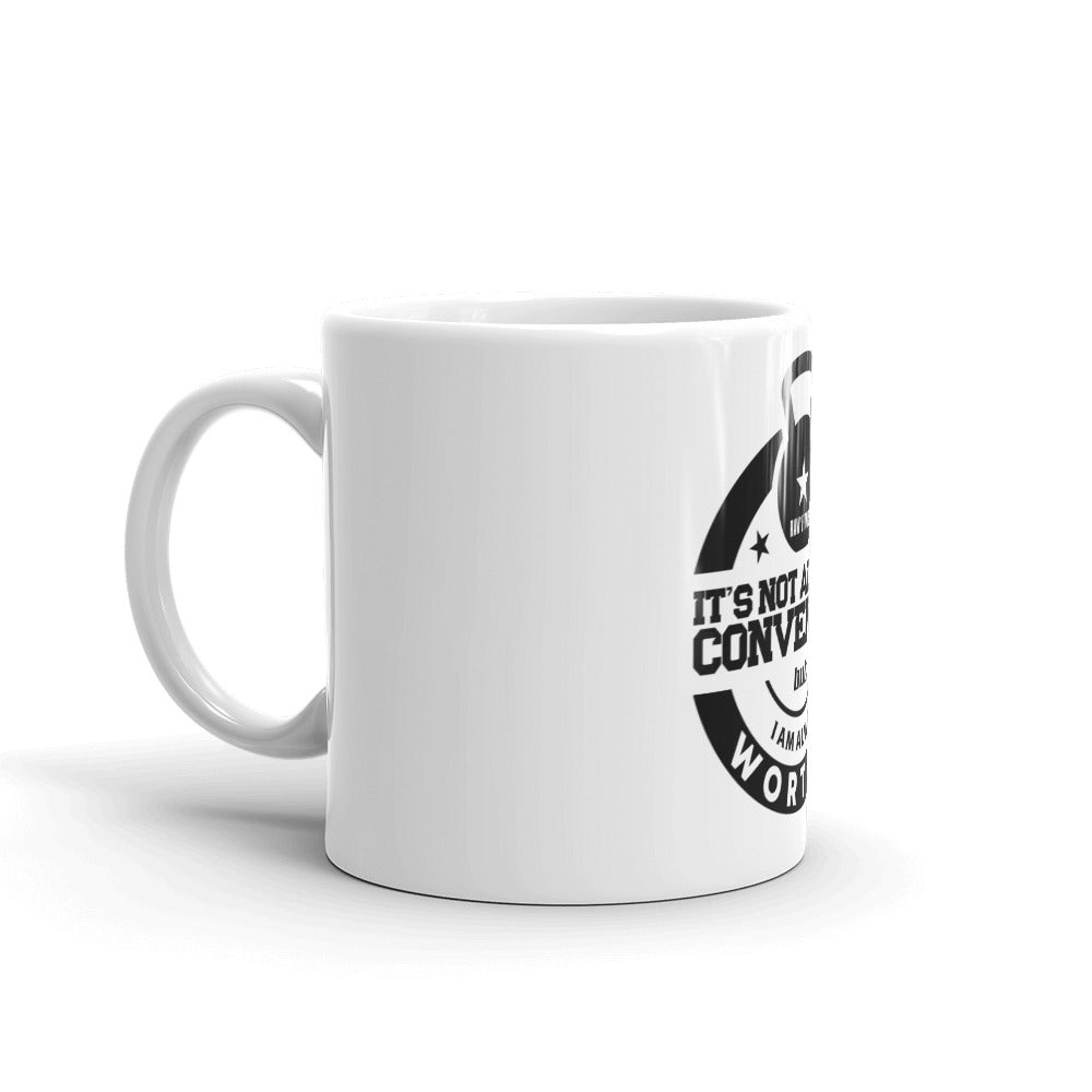 I AM WORTH IT - White glossy mug