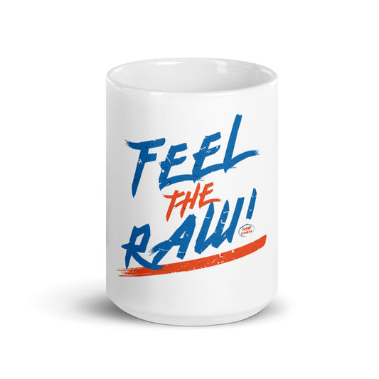 FEEL THE RAW - White glossy mug