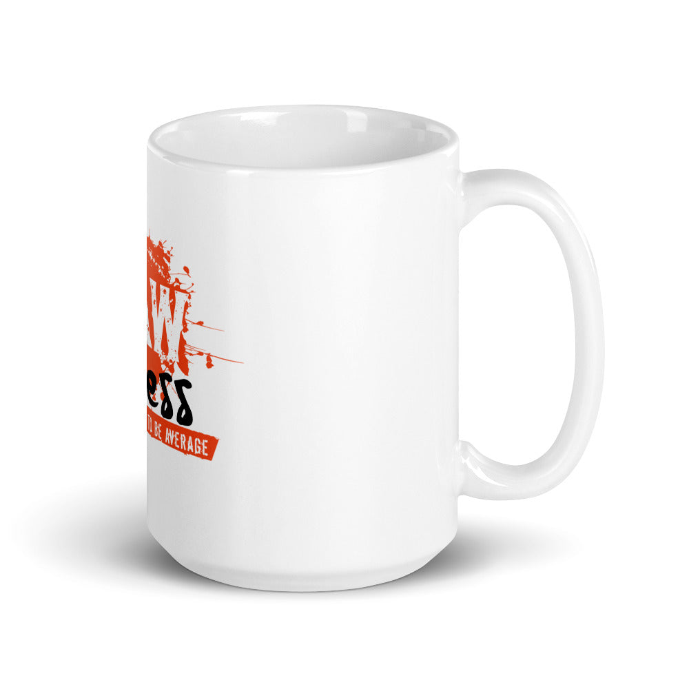 LIFE IS TOO SHORT - White glossy mug