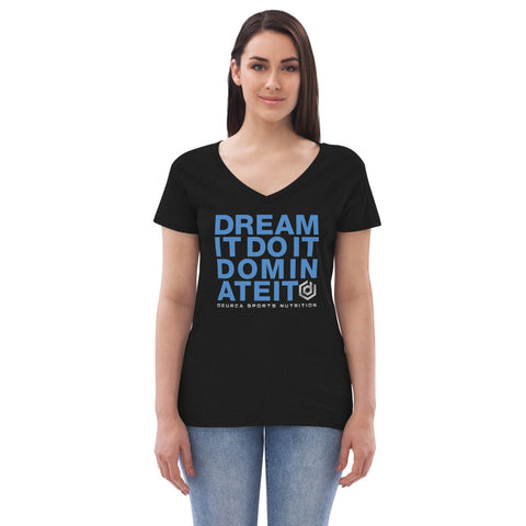 DREAM IT - Women’s recycled v-neck t-shirt