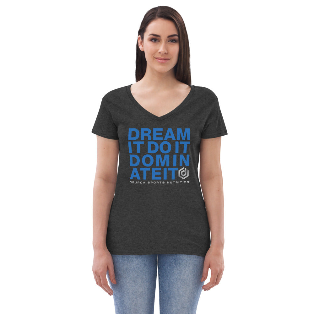 DREAM IT - Women’s recycled v-neck t-shirt