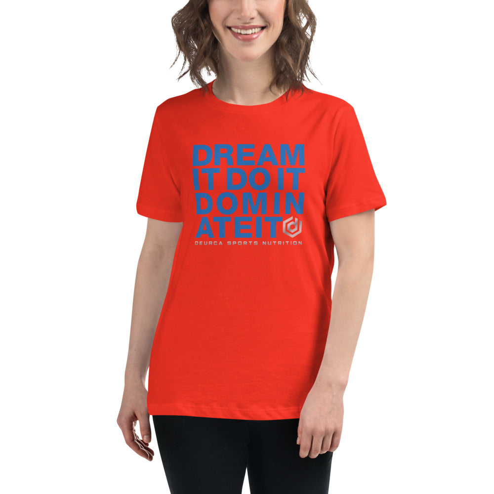 DREAM IT - Women's Relaxed T-Shirt